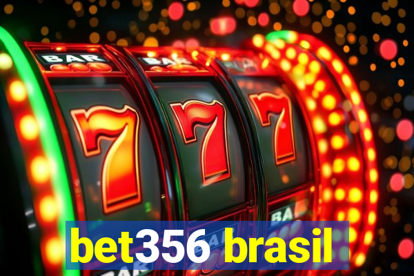 bet356 brasil